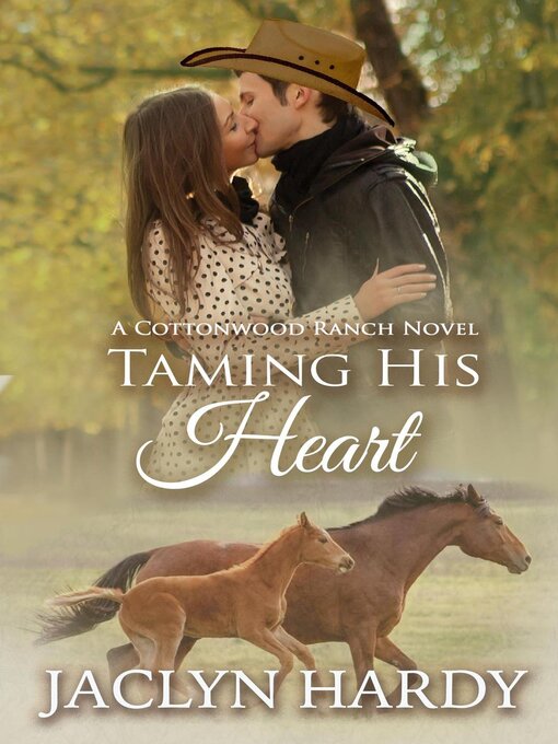 Title details for Taming His Heart by Jaclyn Hardy - Available
